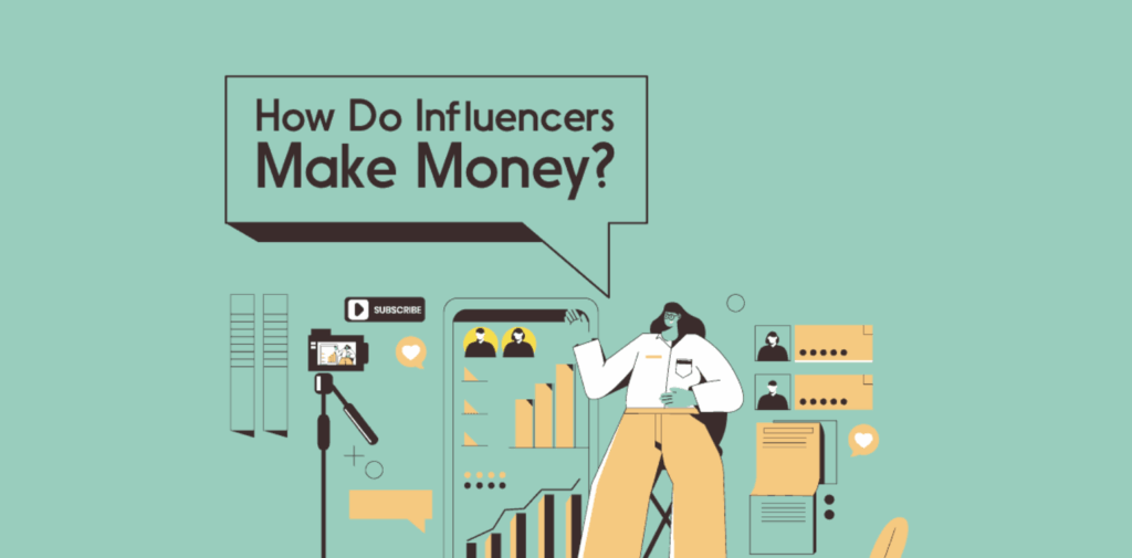 how do influencers make money