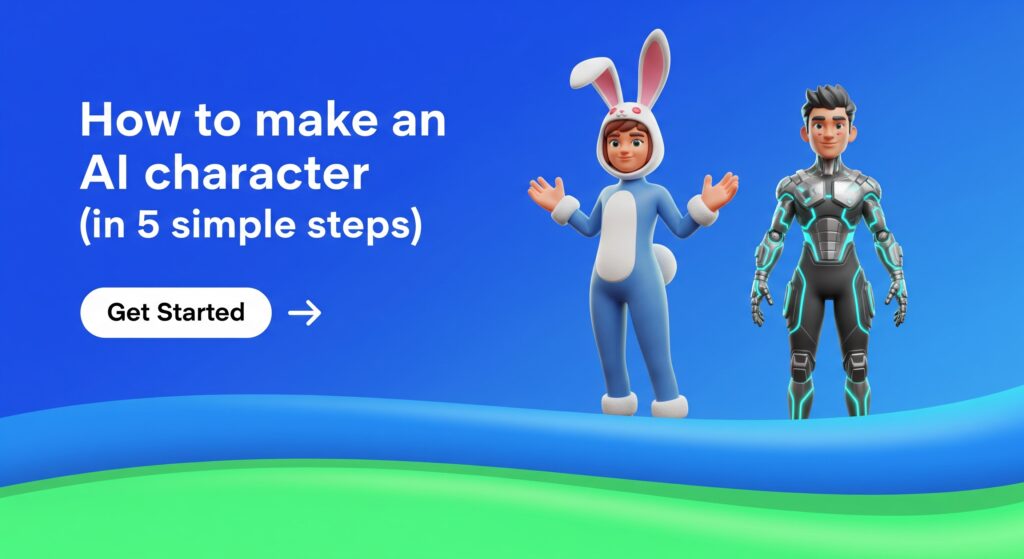 A solid blue background with the large title "How to make an AI character (in 5 simple steps)" on the left. A call-to-action "Get Started" with an arrow points to the right. On the right side, two vibrant, stylized 3D avatars are featured, one wearing a fun bunny costume. The bottom of the image has a modern, rounded design element with a bright blue and green color gradient.