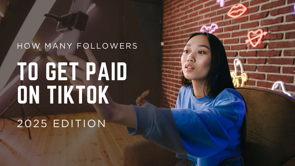 how many followers on tiktok to get paid