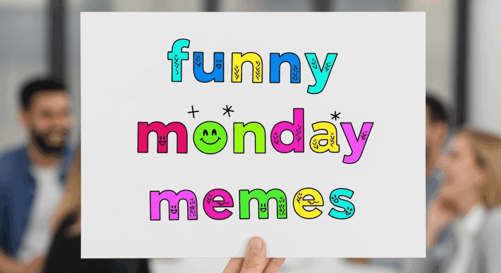 funny monday memes
